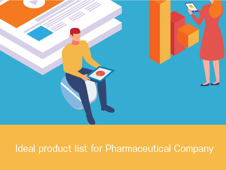 Ideal product list for Pharmaceutical Company