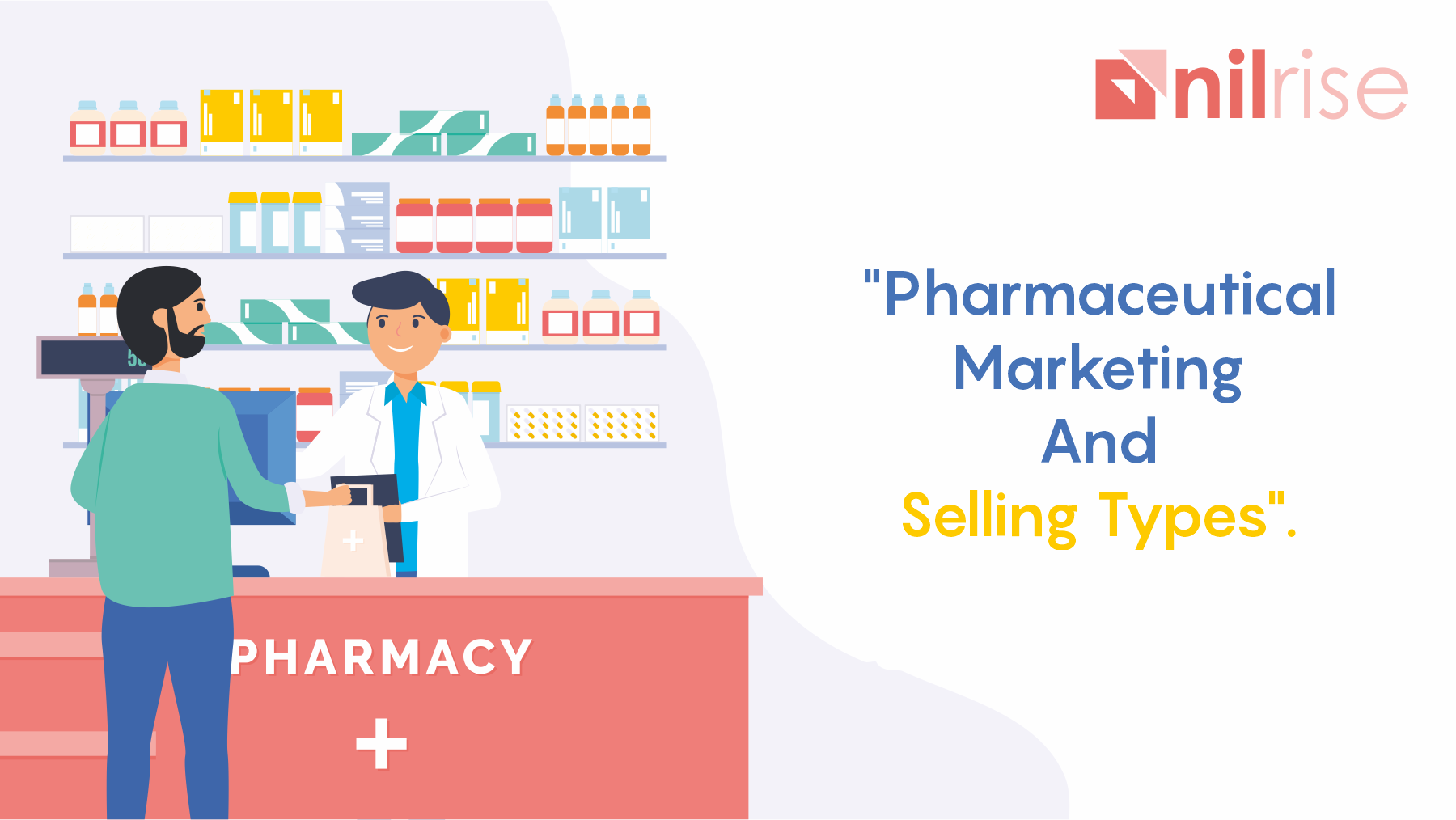 Pharmaceutical marketing and selling types