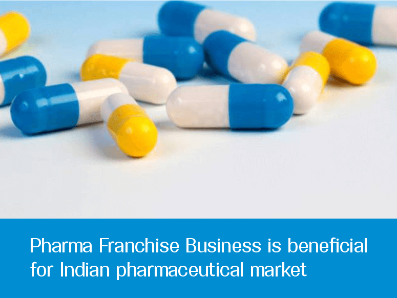 Pharma Franchise Business is beneficial for The Indian pharmaceutical market